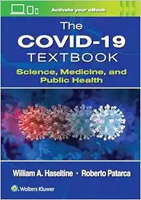 The COVID-19 Textbook: Science, Medicine And Public Health (EPUB)