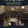 The Drug Expert: A Practical Guide to the Impact of Drug Use in Legal Proceedings (EPUB)