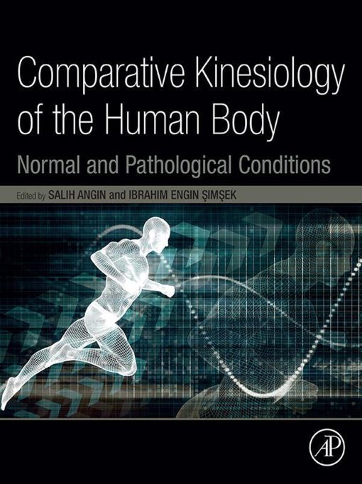 Comparative Kinesiology of the Human Body: Normal and Pathological Conditions (EPUB)