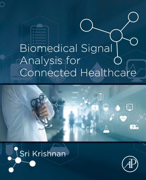 Biomedical Signal Analysis for Connected Healthcare (PDF)