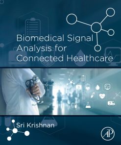 Biomedical Signal Analysis for Connected Healthcare (EPUB)