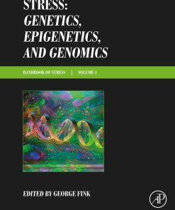 Stress: Genetics, Epigenetics and Genomics: Volume 4: Handbook of Stress (EPUB)