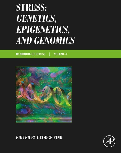 Stress: Genetics, Epigenetics and Genomics: Volume 4: Handbook of Stress (EPUB)