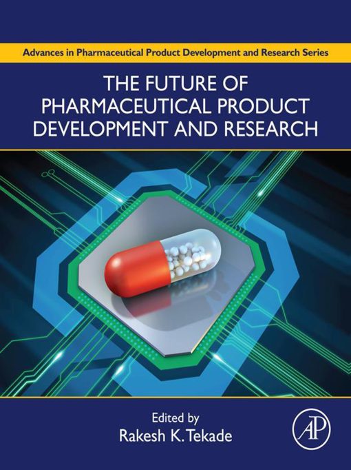 The Future of Pharmaceutical Product Development and Research (EPUB)