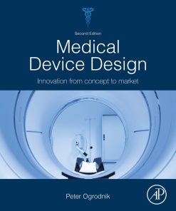 Medical Device Design: Innovation from Concept to Market, 2nd Edition (EPUB)