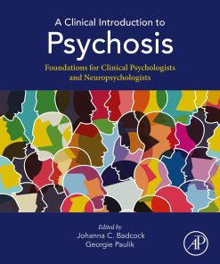 A Clinical Introduction to Psychosis: Foundations for Clinical Psychologists and Neuropsychologists (PDF)