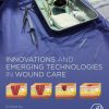 Innovations and Emerging Technologies in Wound Care (PDF)