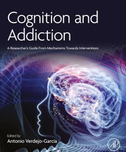 Cognition and Addiction: A Researcher’s Guide from Mechanisms Towards Interventions (PDF)