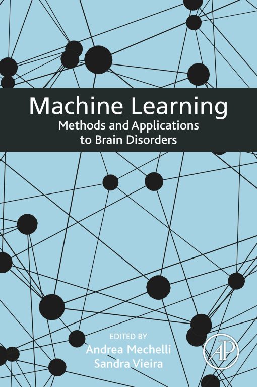 Machine Learning: Methods and Applications to Brain Disorders (PDF)