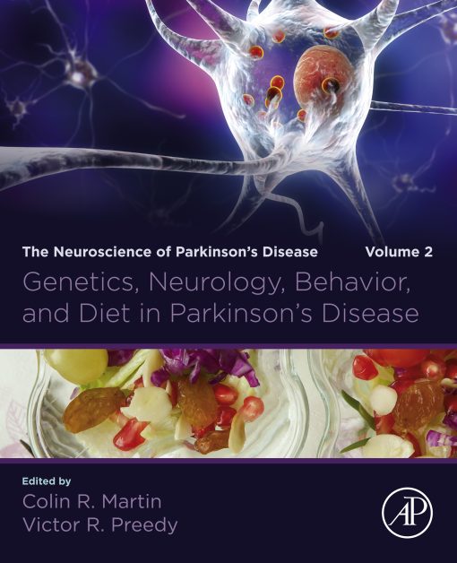 Genetics, Neurology, Behavior, and Diet in Parkinson’s Disease: The Neuroscience of Parkinson’s Disease, Volume 2 (EPUB)