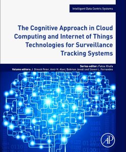 The Cognitive Approach in Cloud Computing and Internet of Things Technologies for Surveillance Tracking Systems (PDF)