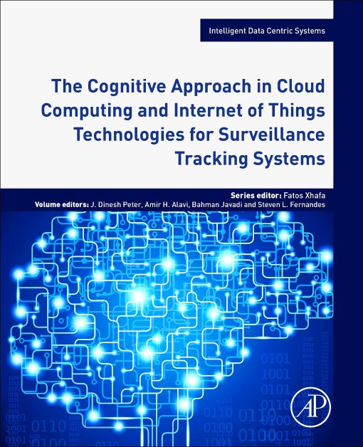 The Cognitive Approach in Cloud Computing and Internet of Things Technologies for Surveillance Tracking Systems (EPUB)