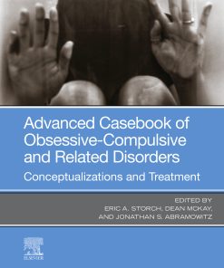 Advanced Casebook of Obsessive-Compulsive and Related Disorders: Conceptualizations and Treatment (EPUB)