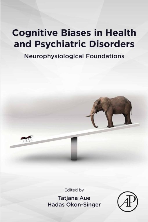 Cognitive Biases in Health and Psychiatric Disorders: Neurophysiological Foundations (EPUB)