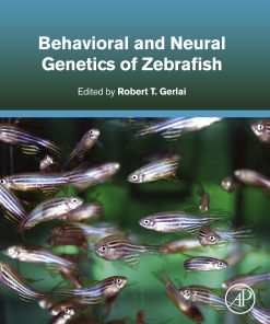 Behavioral and Neural Genetics of Zebrafish (PDF)