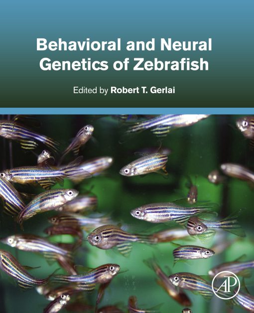 Behavioral and Neural Genetics of Zebrafish (PDF)