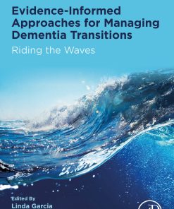 Evidence-informed Approaches for Managing Dementia Transitions: Riding the Waves (PDF)