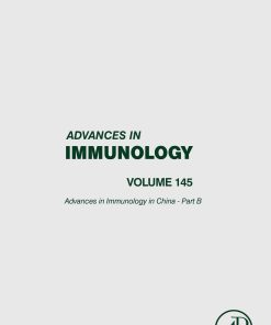 Advances in Immunology in China – Part B, Volume 145 (EPUB)