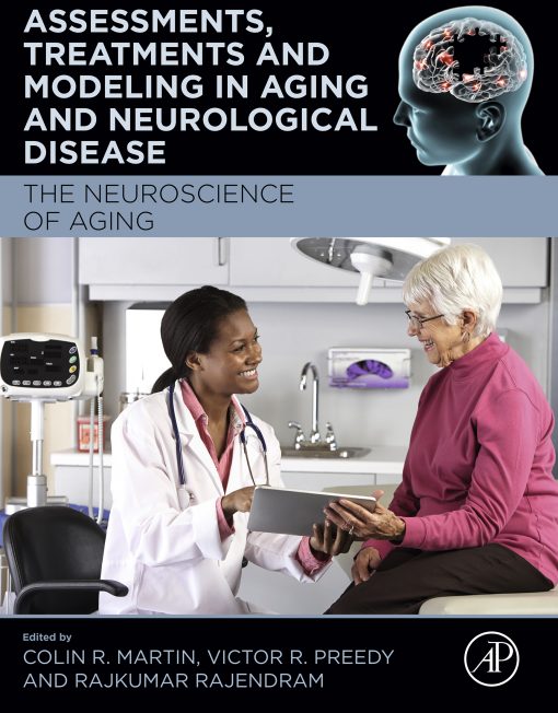 Assessments, Treatments and Modeling in Aging and Neurological Disease: The Neuroscience of Aging (EPUB)