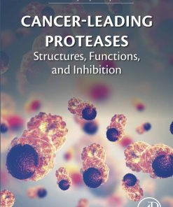 Cancer-Leading Proteases: Structures, Functions, and Inhibition (EPUB)