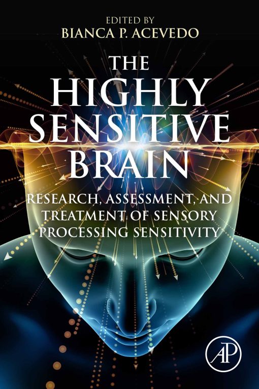 The Highly Sensitive Brain: Research, Assessment, and Treatment of Sensory Processing Sensitivity (EPUB)