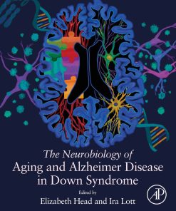 The Neurobiology of Aging and Alzheimer Disease in Down Syndrome (EPUB)