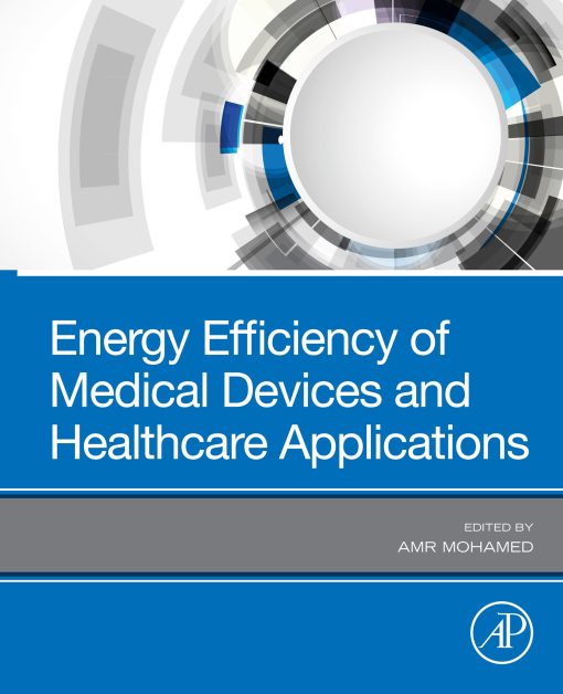 Energy Efficiency of Medical Devices and Healthcare Applications (PDF)