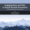 Engaging Boys and Men in Sexual Assault Prevention: Theory, Research, and Practice (EPUB)