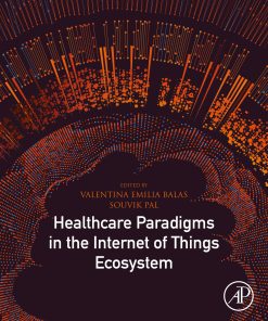 Healthcare Paradigms In The Internet Of Things Ecosystem (PDF)