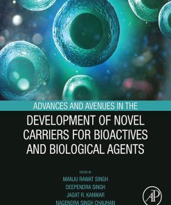 Advances and Avenues in the Development of Novel Carriers for Bioactives and Biological Agents (PDF)