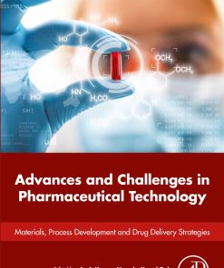 Advances and Challenges in Pharmaceutical Technology: Materials, Process Development and Drug Delivery Strategies (EPUB)