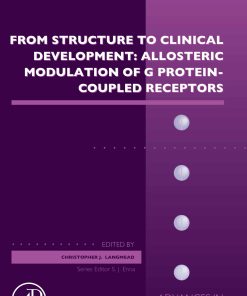 From Structure to Clinical Development: Allosteric Modulation of G Protein-Coupled Receptors, Volume 88 (PDF)