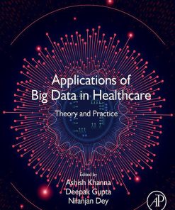 Applications of Big Data in Healthcare: Theory and Practice (EPUB)