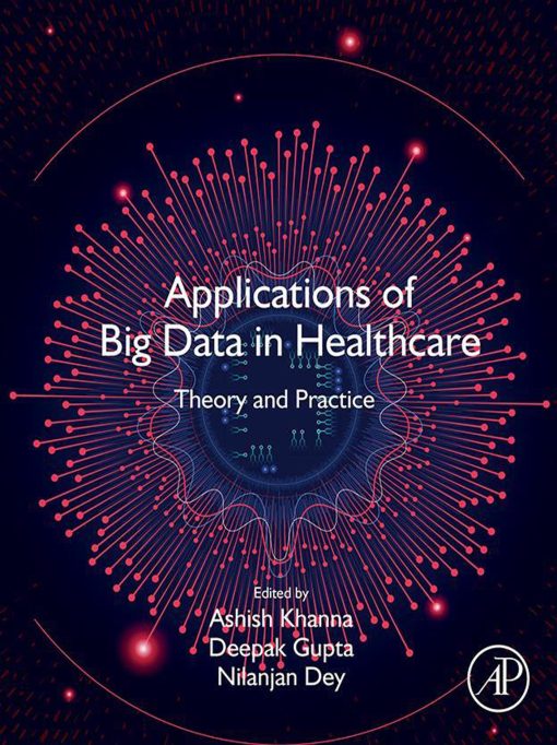 Applications of Big Data in Healthcare: Theory and Practice (EPUB)