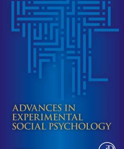 Advances in Experimental Social Psychology, Volume 62 (PDF)