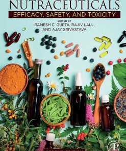 Nutraceuticals: Efficacy, Safety and Toxicity, 2nd Edition  (PDF)