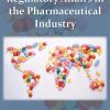 Regulatory Affairs in the Pharmaceutical Industry (EPUB)