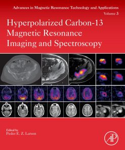 Hyperpolarized Carbon-13 Magnetic Resonance Imaging And Spectroscopy (PDF)