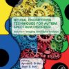 Neural Engineering Techniques For Autism Spectrum Disorder, Volume 1: Imaging And Signal Analysis (EPUB)