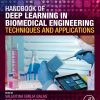 Handbook of Deep Learning in Biomedical Engineering: Techniques and Applications (EPUB)