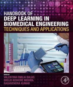 Handbook of Deep Learning in Biomedical Engineering: Techniques and Applications (EPUB)