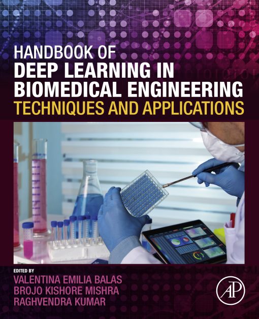 Handbook of Deep Learning in Biomedical Engineering: Techniques and Applications (EPUB)