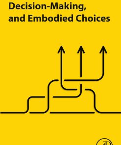 Judgment, Decision-Making, And Embodied Choices (EPUB)