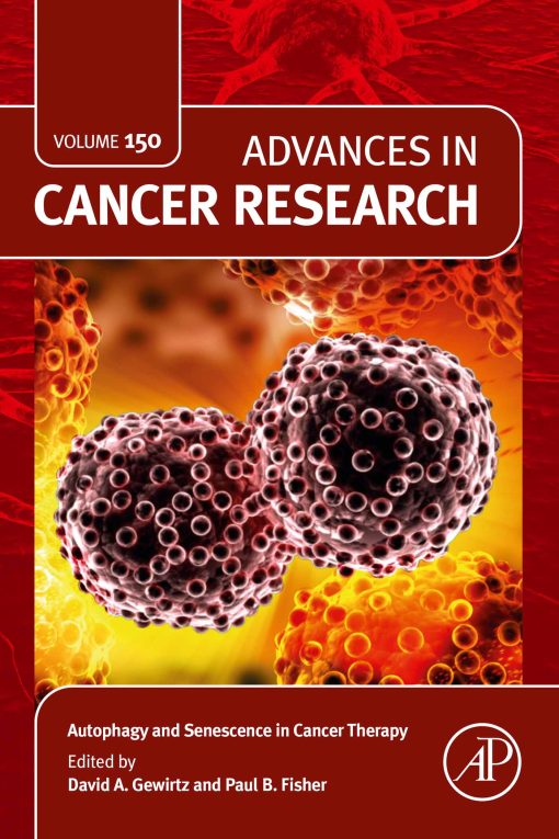 Autophagy and Senescence in Cancer Therapy, Volume 150 (EPUB)