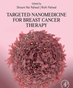 Targeted Nanomedicine for Breast Cancer Therapy (PDF)