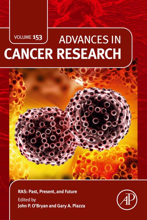 RAS: Past, Present, and Future: Advance in Cancer Research, Volume 153 (PDF)