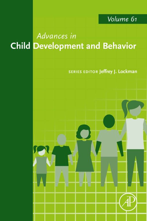 Advances in Child Development and Behavior, Volume 61 (PDF)