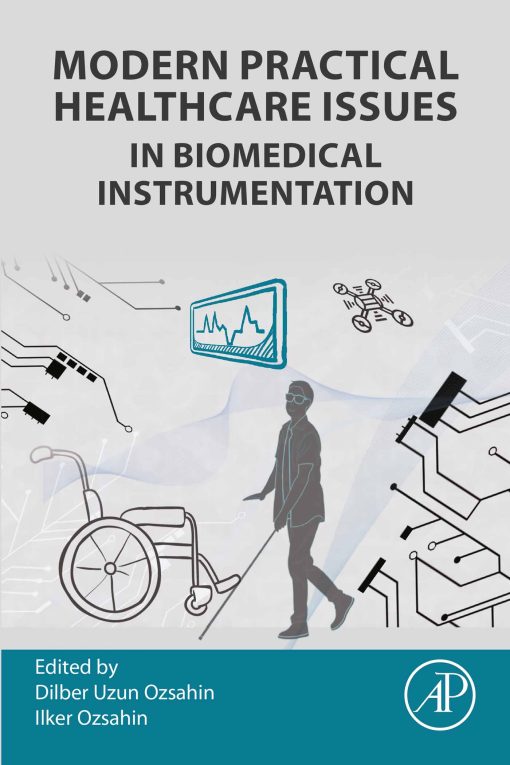 Modern Practical Healthcare Issues In Biomedical Instrumentation (PDF)