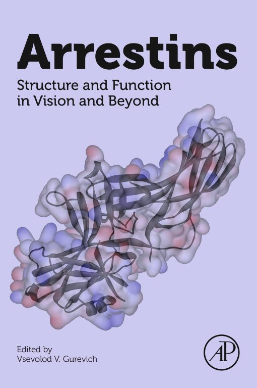 Arrestins: Structure and Function in Vision and Beyond (PDF)