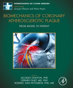 Biomechanics of Coronary Atherosclerotic Plaque: From Model to Patient (EPUB)